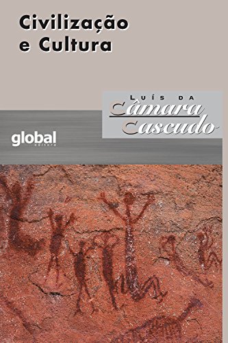Livro PDF Civilização e cultura (Luís da Câmara Cascudo)