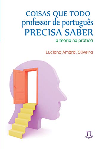Livro PDF Coisas que todo professor de português precisa saber (Estratégias de ensino Livro 17)