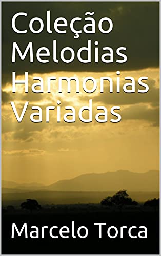 Livro PDF Coleção Melodias Harmonias Variadas (Educação Musical)