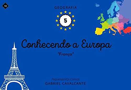 Livro PDF Conhecendo a Europa: França (PequenasHQs Comics – Geografia Livro 5)