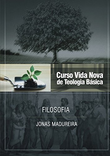 Livro PDF Curso Vida Nova de Teologia básica – Vol. 9 – Filosofia