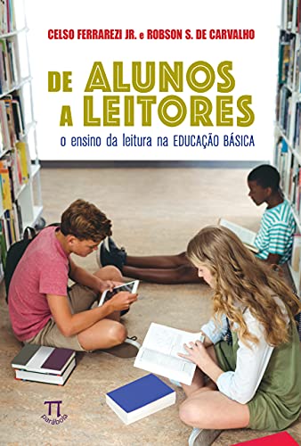 Livro PDF: De alunos a leitores: o ensino da leitura na educação básica (Estratégias de ensino Livro 56)