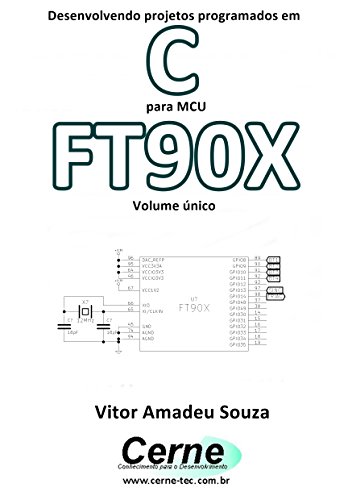 Livro PDF Desenvolvendo projetos programados em C para MCU FT90X Volume único
