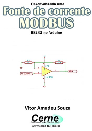 Livro PDF Desenvolvendo uma Fonte de corrente MODBUS RS232 no Arduino