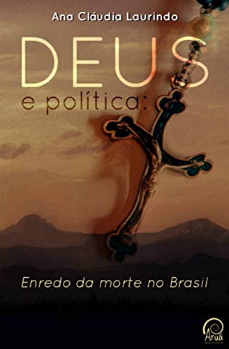 Capa do livro: Deus e Política: Enredo da Morte no Brasil - Ler Online pdf