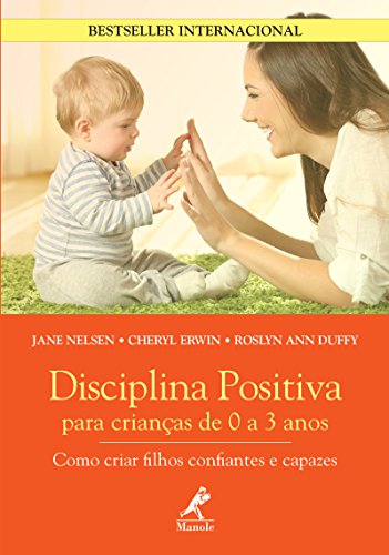 Livro PDF Disciplina Positiva Para Crianças de 0 a 3 Anos