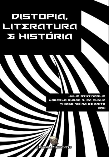 Capa do livro: Distopia, Literatura & História (1) - Ler Online pdf