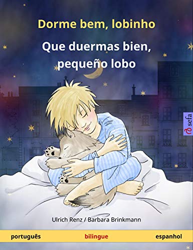 Livro PDF Dorme bem, lobinho – Que duermas bien, pequeño lobo (português – espanhol): Livro infantil bilingue (Sefa livros ilustrados em duas línguas)