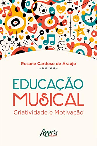 Livro PDF: Educação Musical: Criatividade e Motivação