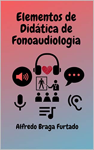 Livro PDF Elementos de Didática de Fonoaudiologia (Elementos de Didática)