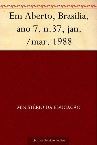 Livro PDF Em Aberto Brasilia ano 7 n.37 jan.-mar. 1988