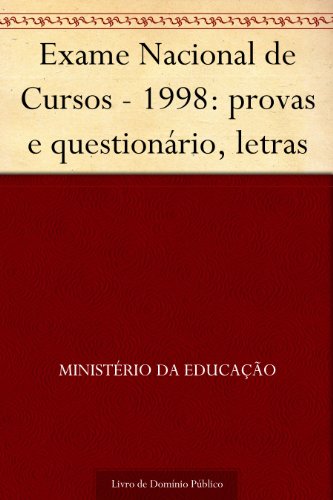 Livro PDF Exame Nacional de Cursos – 1998: provas e questionário, letras