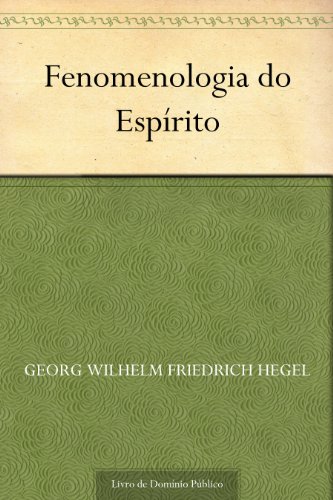 Livro PDF Fenomenologia do Espírito