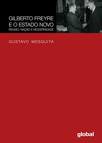 Livro PDF: Gilberto Freyre e o Estado novo