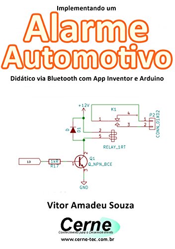 Livro PDF Implementando um Alarme Automotivo Didático via Bluetooth com App Inventor e Arduino