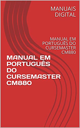 Livro PDF MANUAL EM PORTUGUÊS DO CURSEMASTER CM880: MANUAL EM PORTUGUÊS DO CURSEMASTER CM880