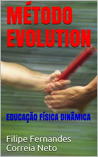 Livro PDF: MÉTODO EVOLUTION: EDUCAÇÃO FÍSICA DINÂMICA