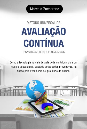 Livro PDF: MÉTODO UNIVERSAL DE AVALIAÇÃO CONTÍNUA – TECNOLOGIAS MOBILE-EDUCACIONAIS