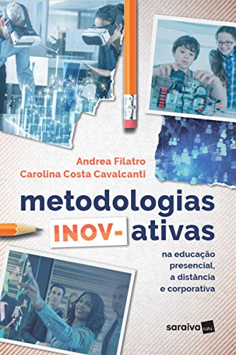 Livro PDF Metodologias Inovativas na educação presencial, a distância e corporativa