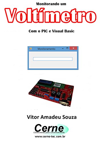 Livro PDF Monitorando um Voltímetro Com o PIC e Visual Basic