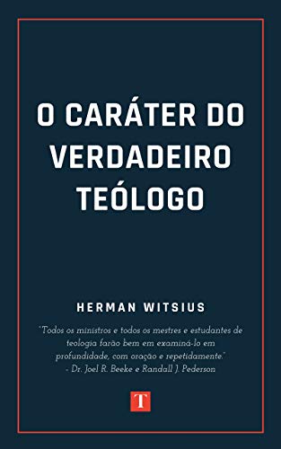 Livro PDF: O Caráter do Verdadeiro Teólogo