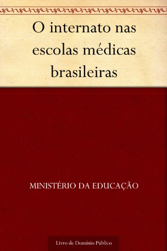 Livro PDF O internato nas escolas médicas brasileiras