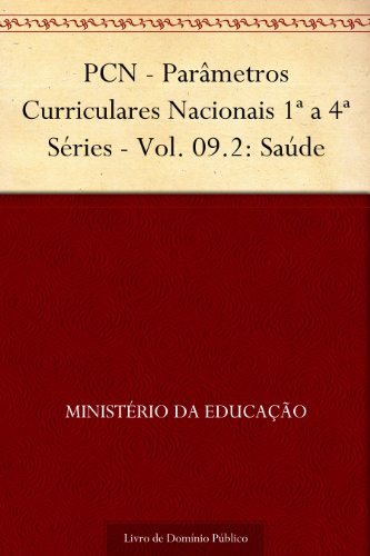 Livro PDF PCN – Parâmetros Curriculares Nacionais 1ª a 4ª Séries – Vol. 09.2: Saúde