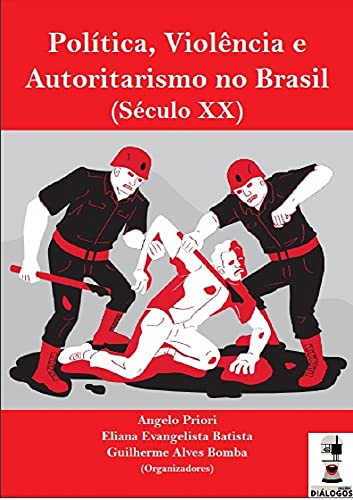 Livro PDF Política, autoritarismo e violência no Brasil (Século XX)