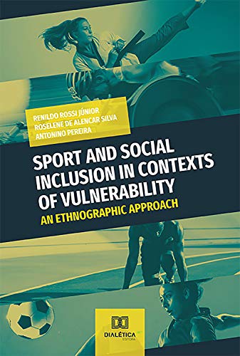 Livro PDF Sport and social inclusion in contexts of vulnerability: an ethnographic approach