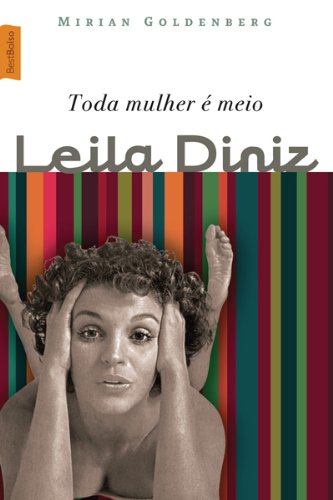 Livro PDF Toda mulher é meio Leila Diniz
