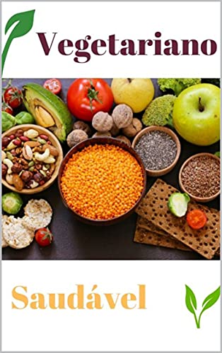 Livro PDF Vegetariano Saudável: Guia Definitivo