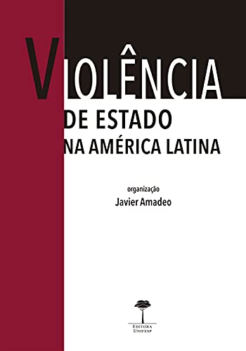 Livro PDF: Violência de Estado na América Latina: Direitos Humanos, Justiça de Transição e Antropologia Forense