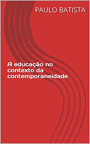 Capa do livro: A educação no contexto da contemporaneidade - Ler Online pdf
