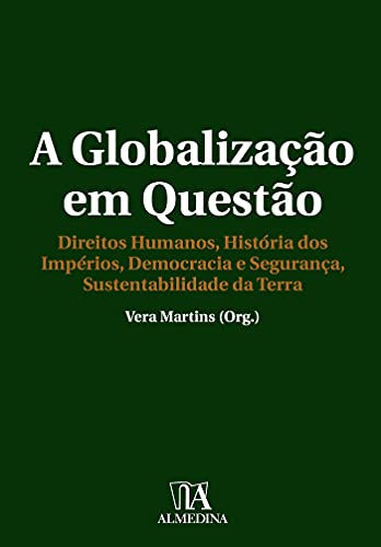 Livro PDF A Globalização em Questão – Direitos Humanos, História dos Impérios, Democracia e Segurança, Sustentabilidade da Terra