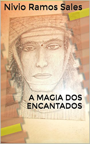 Livro PDF A MAGIA DOS ENCANTADOS