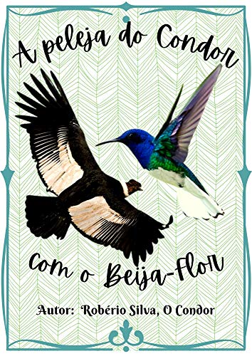 Livro PDF A peleja do Condor com o Beija Flor (Literatura de Cordel)