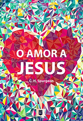 Livro PDF Amor a Jesus, por C. H. Spurgeon