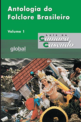Livro PDF Antologia do folclore brasileiro: Volume I (Luís da Câmara Cascudo Livro 1)