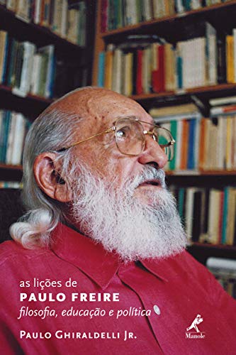 Capa do livro: As lições de Paulo Freire: filosofia, educação e política - Ler Online pdf