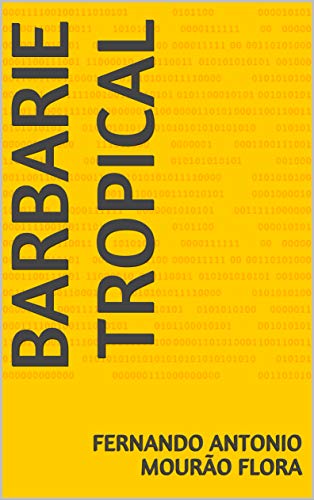 Capa do livro: BARBARIE TROPICAL - Ler Online pdf