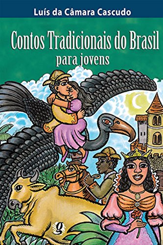 Livro PDF Contos tradicionais do Brasil para jovens (Luís da Câmara Cascudo)