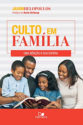 Capa do livro: Culto em família: Uma bênção à sua espera - Ler Online pdf