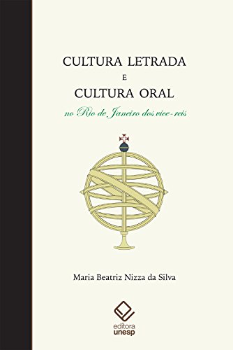 Livro PDF Cultura letrada e cultura oral no Rio de Janeiro dos vice-reis
