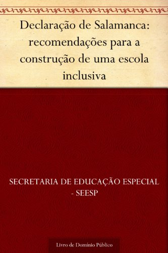 Livro PDF Declaração de Salamanca: recomendações para a construção de uma escola inclusiva