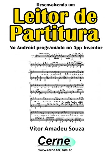 Livro PDF Desenvolvendo um Leitor de Partitura No Android programado no App Inventor