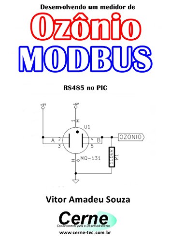 Livro PDF Desenvolvendo um medidor de Ozônio MODBUS RS485 no PIC