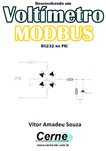 Livro PDF Desenvolvendo um Voltímetro MODBUS RS232 no PIC