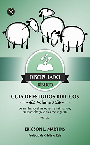 Livro PDF Discipulado Bíblico: Guia de Estudos Bíblicos, Volume 3