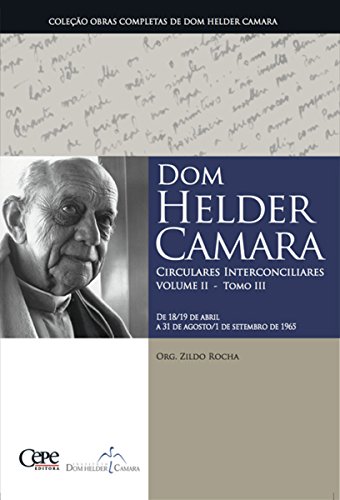 Livro PDF Dom Helder Camara Circulares Interconciliares Volume II – Tomo III