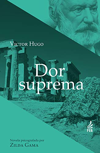 Livro PDF Dor suprema (Coleção Victor Hugo)